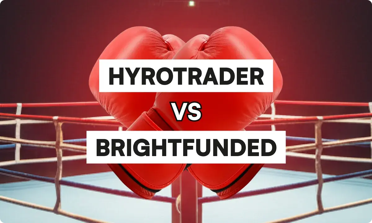 HyroTrader vs BrightFunded: Which Crypto Prop Firm Is Better in 2026?