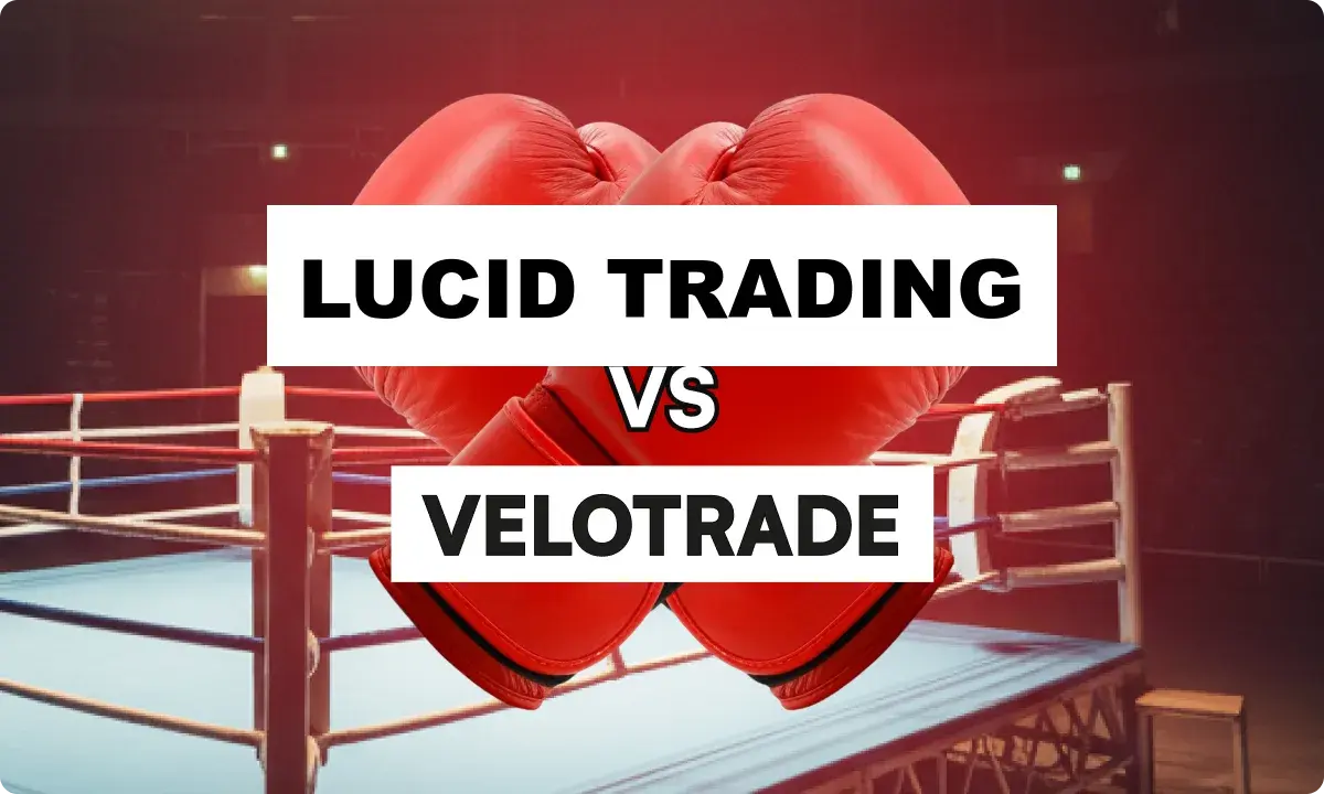 Lucid Trading vs Velotrade: Which Prop Firm Wins in 2026?