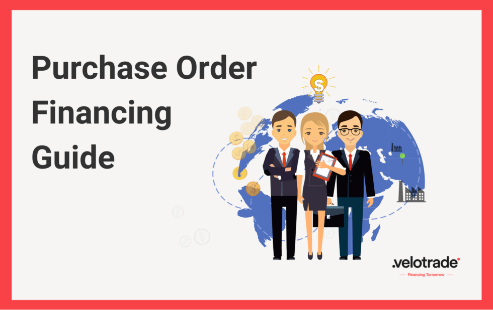Purchase Order Financing Guide – Flow, Costs, Pros And Cons