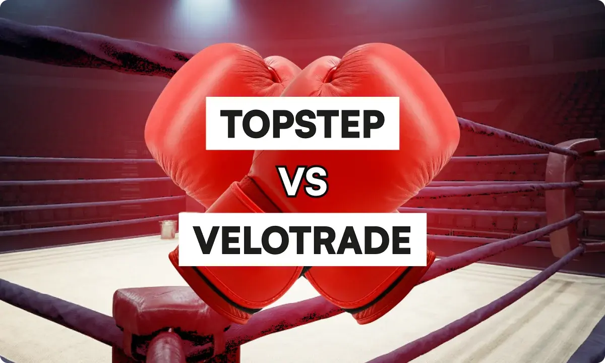 Topstep vs Velotrade: Futures vs Crypto Prop Trading in 2026